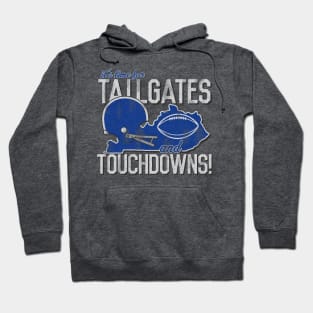 Kentucky Tailgates and Touchdowns! Hoodie